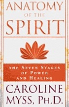 Anatomy of the spirit : the seven stages of power and healing