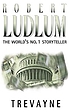 Trevayne 著者： Robert Ludlum