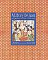 A library for Juana : the world of Sor Juana Inés de Pat Mora