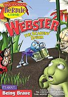 Webster, the scaredy spider