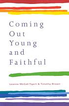 Coming out young and faithful