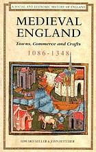 Medieval England. Towns, commerce, and crafts, 1086-1348