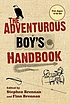 The adventurous boy's handbook 著者：  Stephan Brennan 