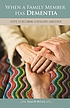 When a family member has dementia : steps to becoming... por Susan McCurry