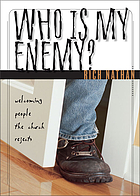 Who is my enemy? : welcoming people the church rejects