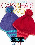 Vogue knitting caps & hats two.