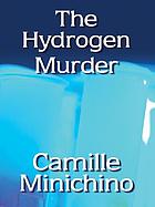 The hydrogen murder