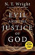 Evil and the justice of God de N  T Wright