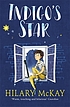Indigo's star 著者： Hilary McKay