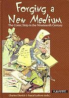Forging a new medium : the comic strip in the nineteenth century