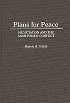Plans for peace : negotiation and the Arab-Israeli conflict