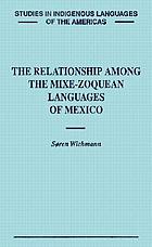 The relationship among the Mixe-Zoquean languages of Mexico