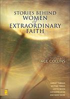 Stories behind women of extraordinary faith