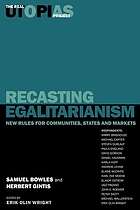 Recasting egalitarianism : new rules for communities, states, and markets