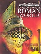 The Usborne Internet-linked encyclopedia of the Roman world