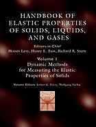 Handbook of elastic properties of solids, liquids, and gases. Volume I, Dynamic methods for measuring the elastic properties of solids