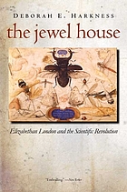 The Jewel house : Elizabethan London and the scientific revolution