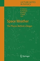 Space weather : the physics behind a slogan