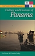 Culture and customs of Panama 著者： La Verne M Seales Soley