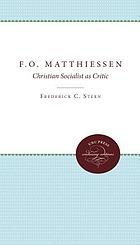 F.O. Matthiessen, Christian Socialist as critic