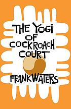 The yogi of Cockroach Court.