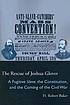 The rescue of Joshua Glover : a fugitive slave,... 著者： H  Robert Baker