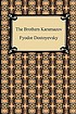 The brothers Karamazov 著者： Fyodor Dostoyevsky