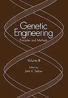 Genetic engineering : Vol. 9. Principles and methods