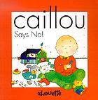 Caillou says no!