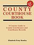 County courthouse book by Elizabeth Petty Bentley