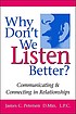 Why don't we listen better? : communicating &... 著者：  Jim Petersen 