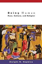 Being human : race, culture, and religion