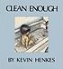 Clean enough por Kevin Henkes
