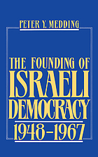 The founding of Israeli democracy, 1948-1967