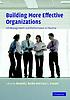 Building more effective organizations : HR management and performance in practice