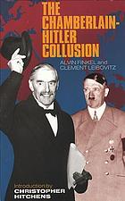 The Chamberlain-Hitler collusion