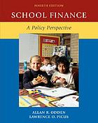 School finance : a policy perspective