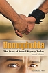 Homophobia : the state of sexual bigotry today
