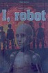 I, robot by  Howard S Smith 