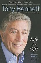 Life is a gift : the zen of Bennett
