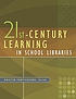 21st-century learning in school libraries