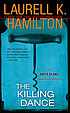 The killing dance 著者：  Laurell K Hamilton 