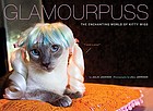 Glamourpuss : the enchanting world of kitty wigs