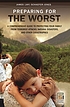 Preparing for the worst : a comprehensive guide... por James Schaefer-Jones