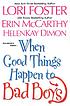 When good things happen to bad boys door Lori Foster