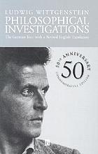 Philosophical investigations=Philosophische Untersuchungen.