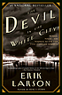 The devil in the white city : murder, magic, and madness at the fair that changed America