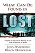 What can be found in Lost?