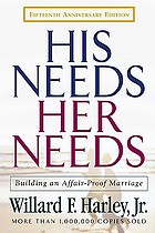 His needs, her needs : building an affair-proof marriage