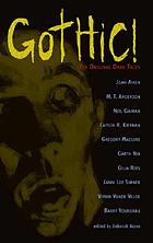 Gothic! : ten original dark tales